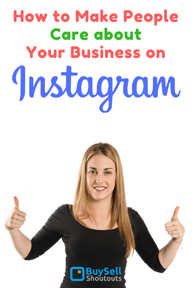 10 Ways to Make People Care about Your Business on Instagram