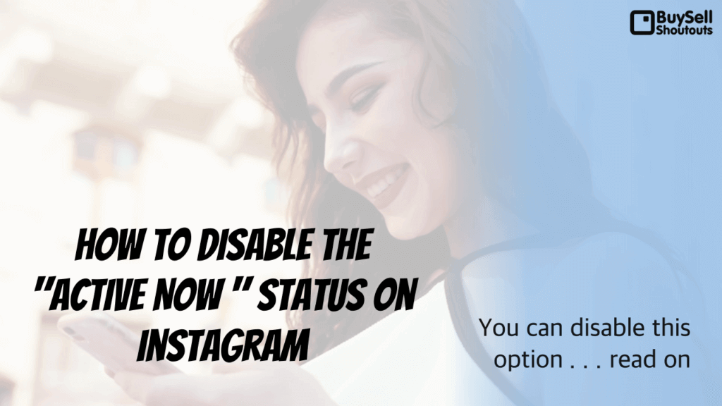 How to disable the Active Now status on Instagram